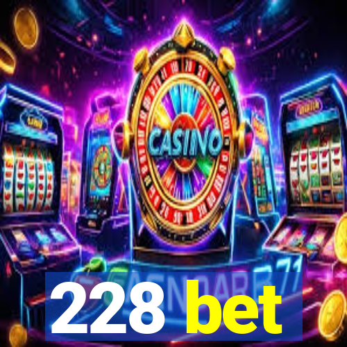 228 bet